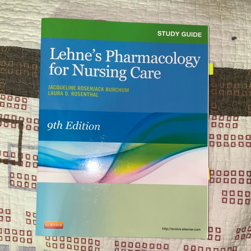 Lehne’s Pharmacology for Nursing Care: Study Guide
